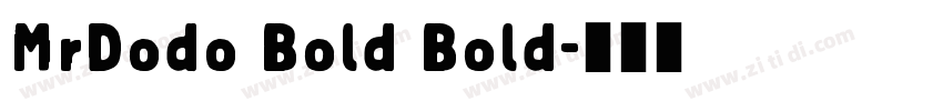 MrDodo Bold Bold字体转换